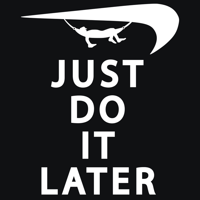 Just do it later картинка